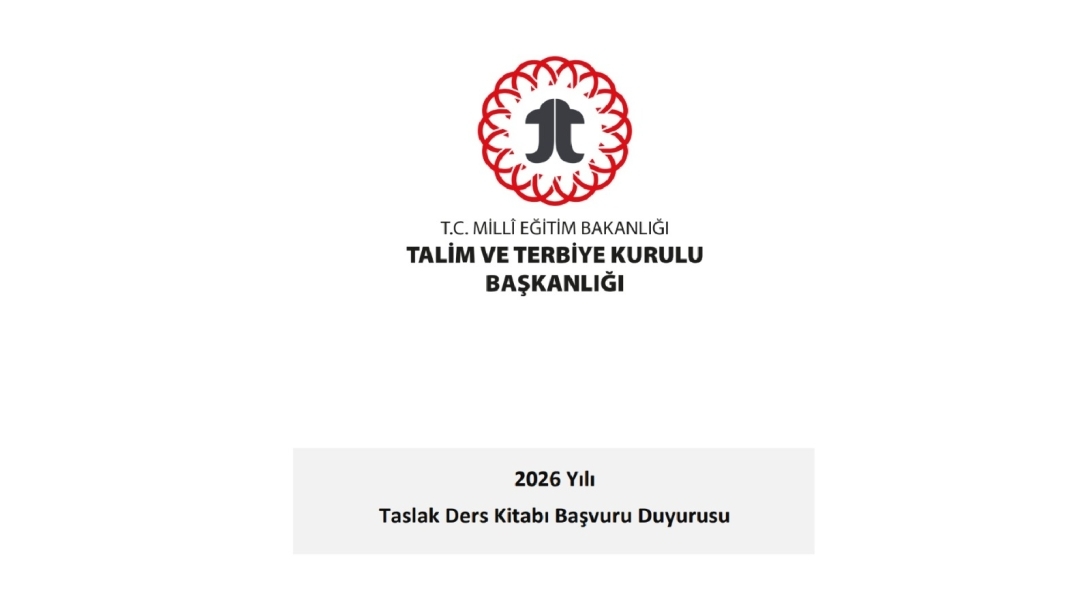 2026 Yılında Başvurusu Alınacak Taslak Ders Kitaplarına İlişkin Duyuru Yayımlandı