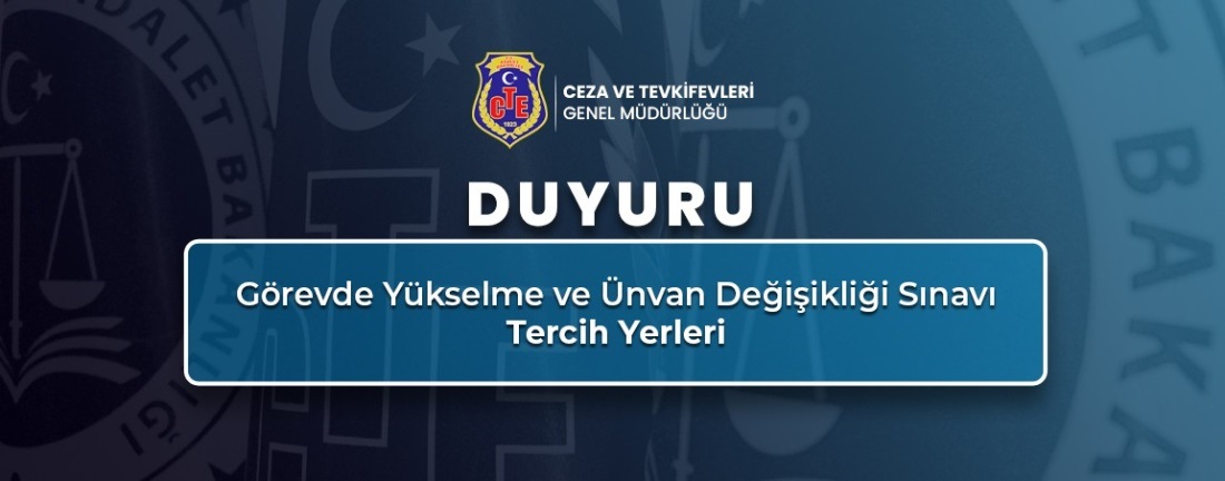 Görevde Yükselme ve Ünvan Değişikliği Sınavı Tercih Yerlerine İlişkin Duyuru