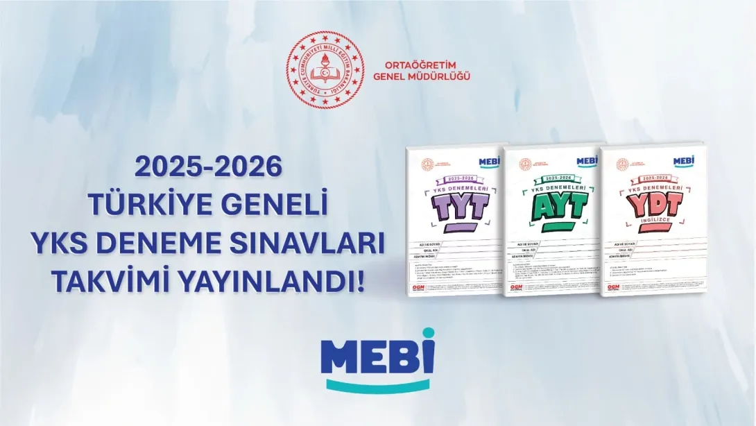 TÜRKİYE GENELİ MEBİ 2025-2026 EĞİTİM ÖĞRETİM YILI YKS DENEMELERİ BAŞLIYOR